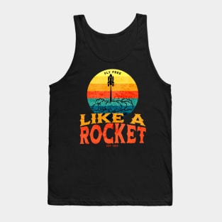 Fly Free Like A Rocket - Retro Vintage Sunset Space Shuttle Launch Tank Top